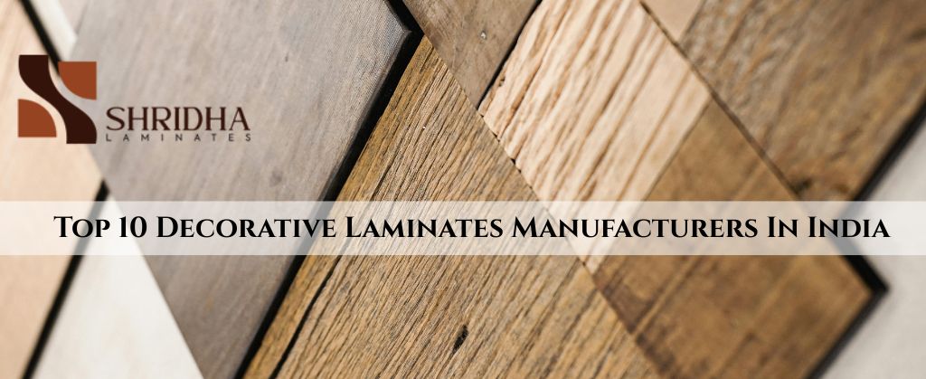Top 10 Decorative Laminates Manufacturers In India